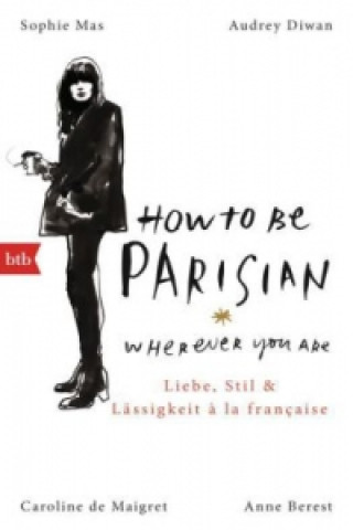 Book How To Be Parisian Wherever You Are Anne Berest