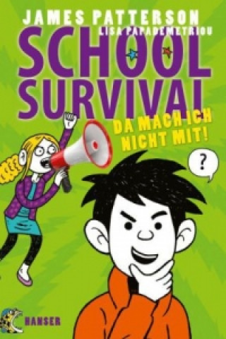 Kniha School Survival - Da mach ich nicht mit! James Patterson