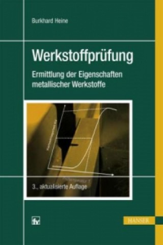Kniha Werkstoffprüfung Burkhard Heine