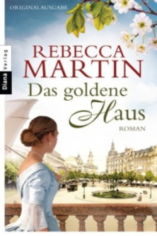 Kniha Das goldene Haus Rebecca Martin