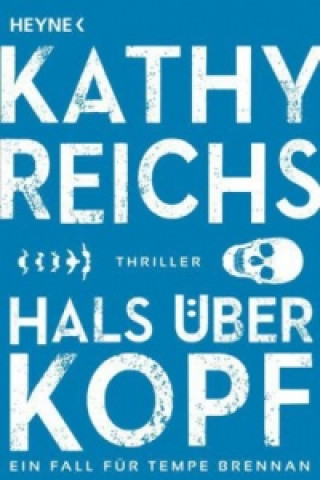 Könyv Hals über Kopf Kathy Reichs
