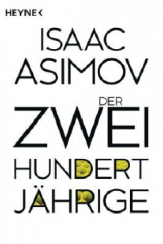 Książka Der Zweihundertjährige Isaac Asimov