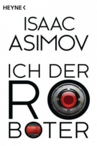 Kniha Ich, der Roboter Isaac Asimov