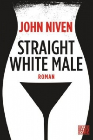 Carte Straight White Male, deutsche Ausgabe John Niven