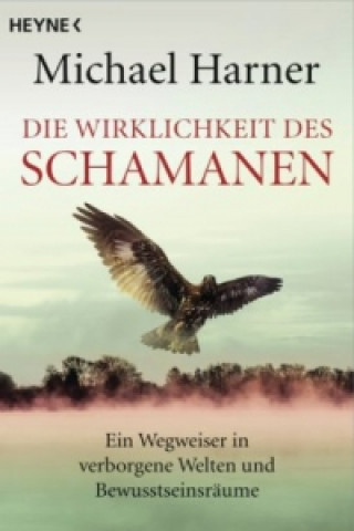 Libro Die Wirklichkeit des Schamanen Michael Harner