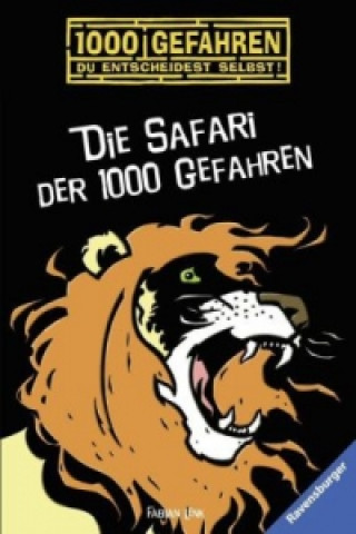 Könyv Die Safari der 1000 Gefahren Fabian Lenk