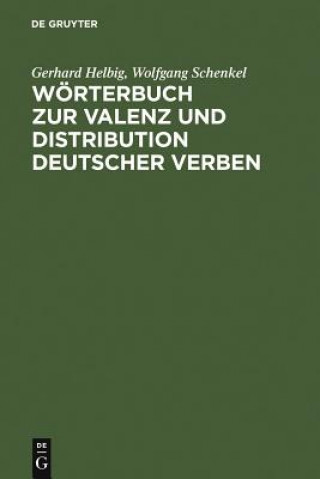 Kniha Woerterbuch Zur Valenz Und Distribution Deutscher Verben Gerhard Helbig