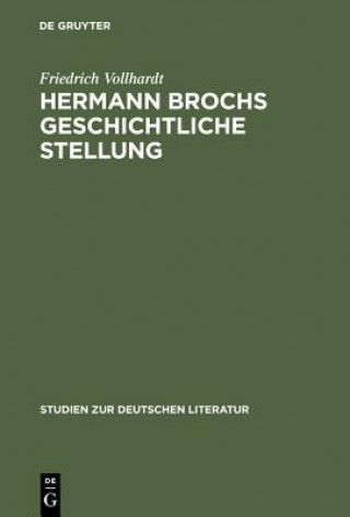 Buch Hermann Brochs Geschichtliche Stellung Friedrich Vollhardt