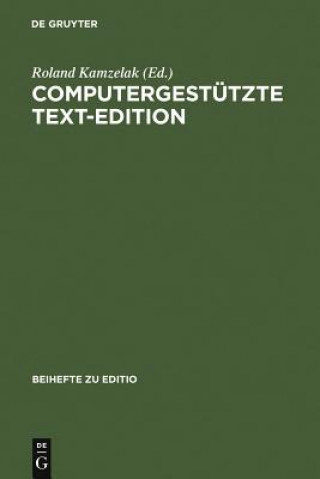 Kniha Computergestutzte Text-Edition Roland Kamzelak