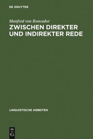 Książka Zwischen direkter und indirekter Rede Manfred Von Roncador