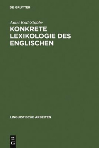 Książka Konkrete Lexikologie des Englischen Amei Koll-Stobbe