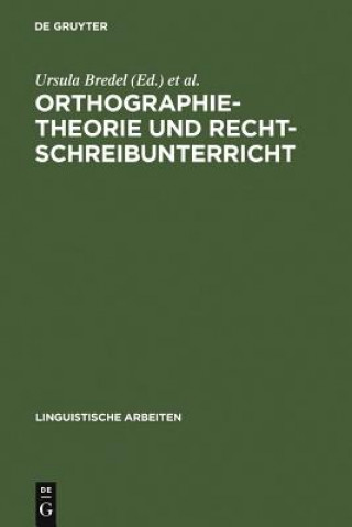 Kniha Orthographietheorie und Rechtschreibunterricht Ursula Bredel