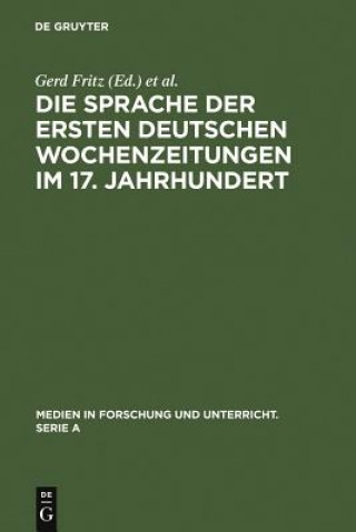 Carte Sprache der ersten deutschen Wochenzeitungen im 17. Jahrhundert Gerd Fritz