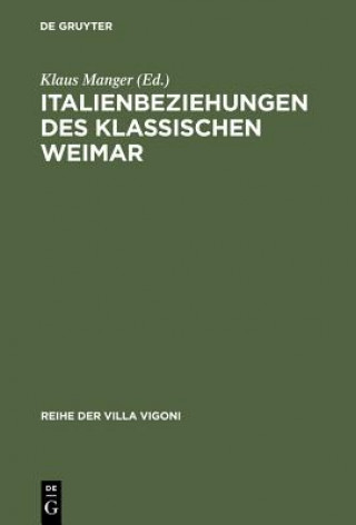 Kniha Italienbeziehungen des klassischen Weimar Klaus Manger