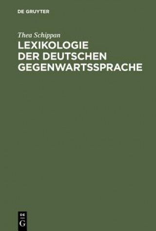 Kniha Lexikologie der deutschen Gegenwartssprache Thea Schippan
