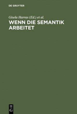 Kniha Wenn die Semantik arbeitet Manfred Bierwisch