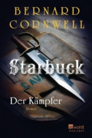Kniha Starbuck: Der Kämpfer Bernard Cornwell