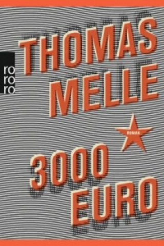 Kniha 3000 Euro Thomas Melle