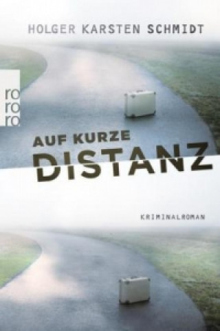 Kniha Auf kurze Distanz Holger Karsten Schmidt