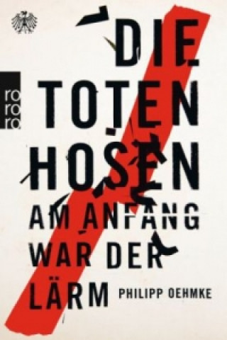 Книга Die Toten Hosen Philipp Oehmke
