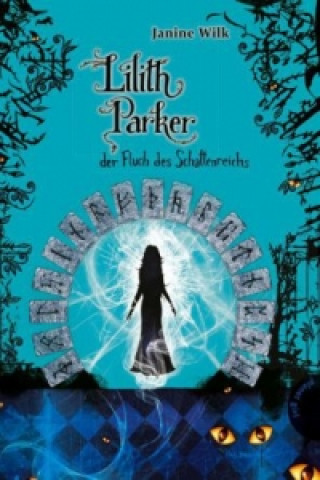 Carte Lilith Parker - Der Fluch des Schattenreichs Janine Wilk