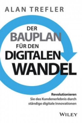 Könyv Der Bauplan fur den digitalen Wandel Alan Trefler