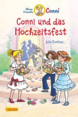 Книга Conni Erzählbände 11: Conni und das Hochzeitsfest (farbig illustriert) Julia Boehme