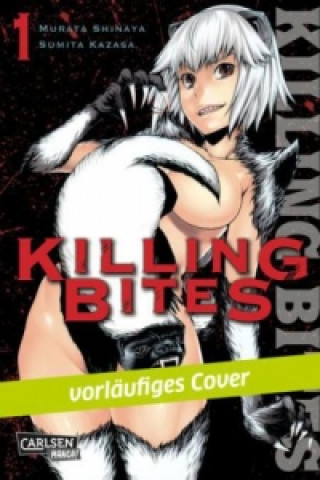 Книга Killing Bites. Bd.1 Shinya Murata