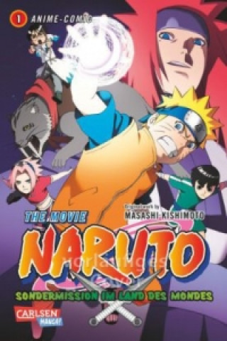 Carte Naruto the Movie: Sondermission im Land des Mondes. Bd.1 Masashi Kishimoto