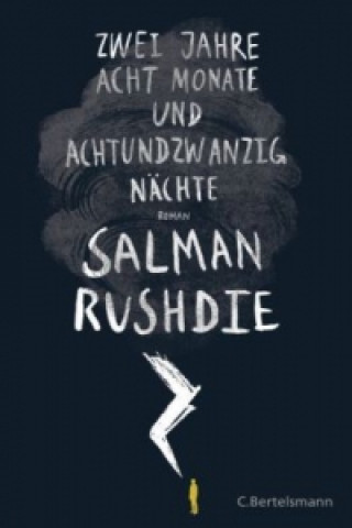 Kniha Zwei Jahre, acht Monate und achtundzwanzig Nächte Salman Rushdie
