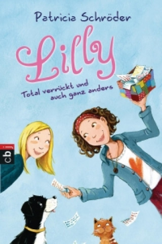 Libro Lilly - Total verrückt und auch ganz anders Patricia Schröder