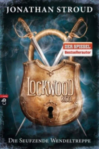 Könyv Lockwood & Co. - Die Seufzende Wendeltreppe Jonathan Stroud