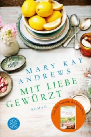 Könyv Mit Liebe gewürzt Mary Kay Andrews
