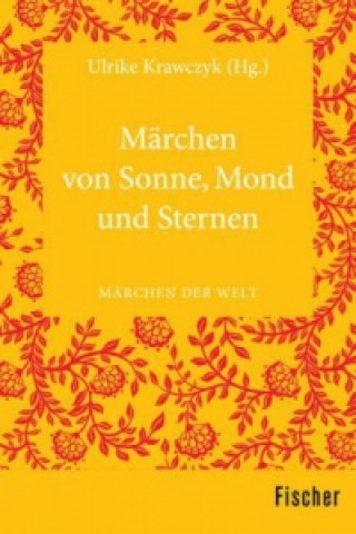 Kniha Märchen von Sonne, Mond und Sternen Ulrike Krawczyk