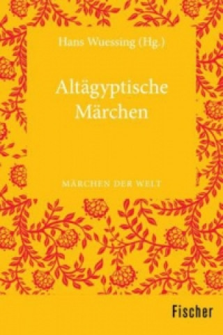 Kniha Altägyptische Märchen Hans Wuessing