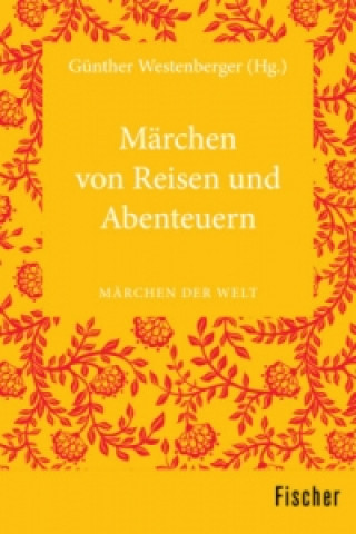 Kniha Märchen von Reisen und Abenteuern Günther Westenberger