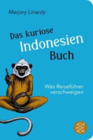 Könyv Das kuriose Indonesien-Buch Marjory Linardy