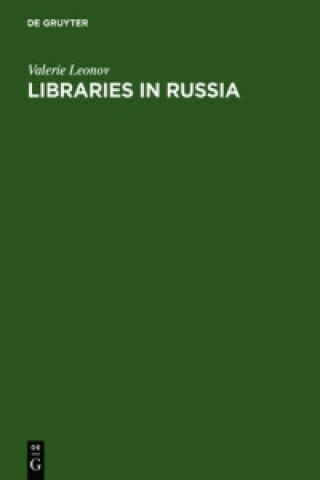 Kniha Libraries in Russia Valerie Leonov
