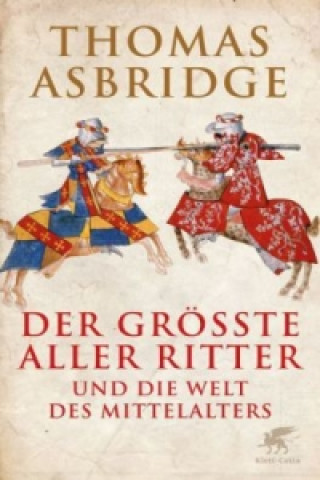 Książka Der größte aller Ritter Thomas Asbridge