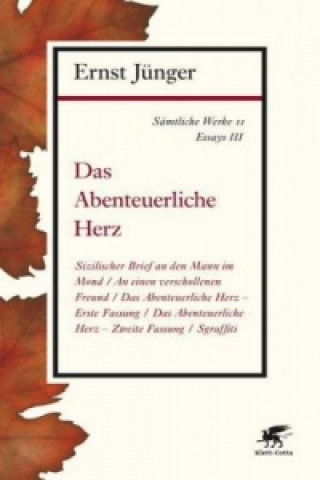 Kniha Das Abenteuerliche Herz Ernst Jünger