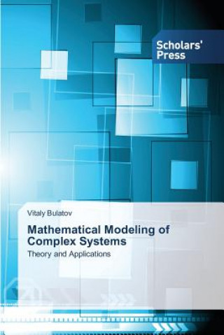 Kniha Mathematical Modeling of Complex Systems Bulatov Vitaly