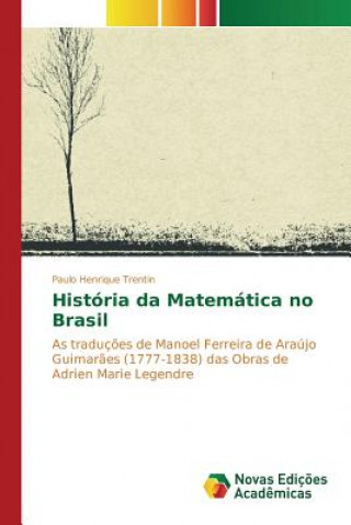 Könyv Historia da Matematica no Brasil Trentin Paulo Henrique
