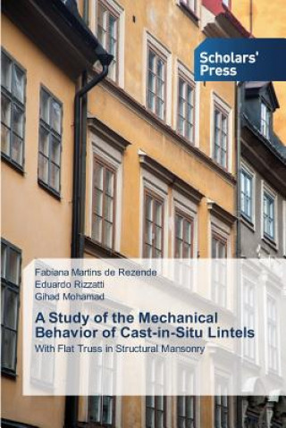 Carte Study of the Mechanical Behavior of Cast-in-Situ Lintels Rezende Fabiana Martins De