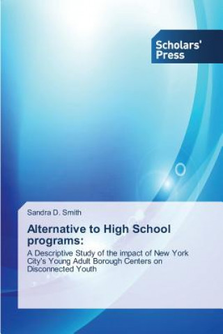Knjiga Alternative to High School programs Smith Sandra D