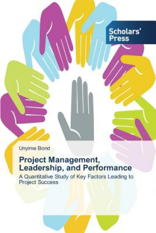 Книга Project Management, Leadership, and Performance Bond Unyime