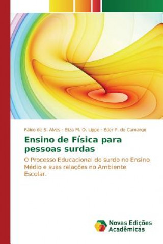 Könyv Ensino de Fisica para pessoas surdas Alves Fabio De S