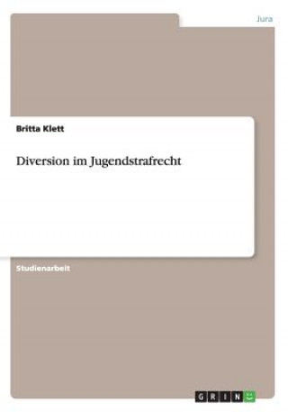 Kniha Diversion im Jugendstrafrecht Britta Klett