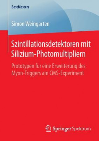 Könyv Szintillationsdetektoren Mit Silizium-Photomultipliern Simon Weingarten