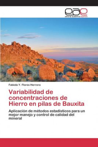 Carte Variabilidad de concentraciones de Hierro en pilas de Bauxita Flores Herrera Fabiola y