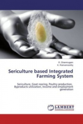 Book Sericulture based Integrated Farming System R. Shanmugam